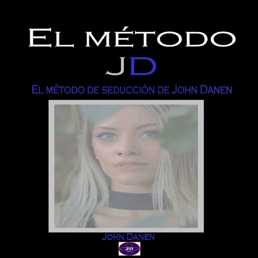 El método JD., John Danen