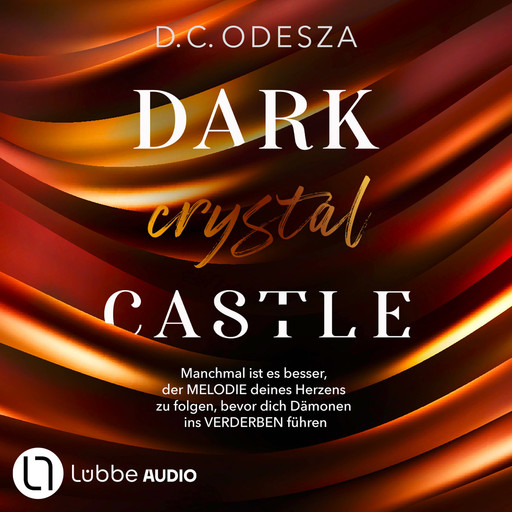 DARK crystal CASTLE - Dark Castle, Teil 8 (Ungekürzt), D.C. Odesza