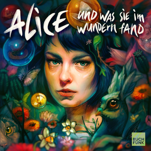 Alice und was sie im Wundern fand - Ein Hörspiel nach Motiven von Lewis Caroll, Lewis Carroll, Susanne Aßmann, Lisa Ossowski