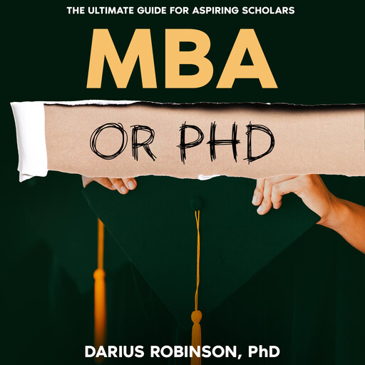 MBA or PhD, Darius Robinson