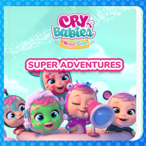 Super Adventures, Cry Babies in English, Kitoons in English