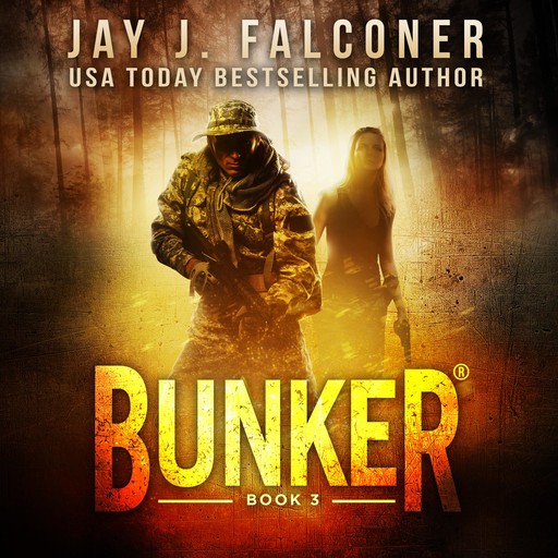Bunker (Book 3), Jay J. Falconer