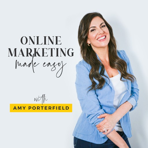 #394: How To Overcome Feelings Of Unworthiness & Create Entrepreneurial Freedom, Amy Porterfield