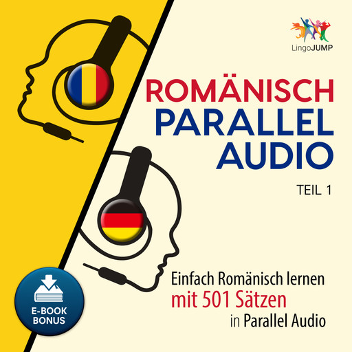 Rumänisch Parallel Audio - Einfach Rumänisch lernen mit 501 Sätzen in Parallel Audio - Teil 1, Lingo Jump
