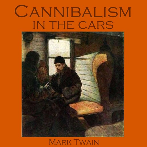 Cannibalism in the Cars, Mark Twain