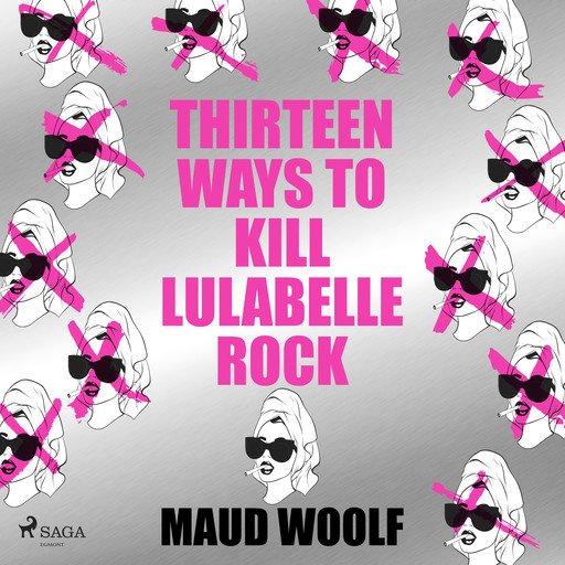 Thirteen Ways to Kill Lulabelle Rock, Maud Woolf
