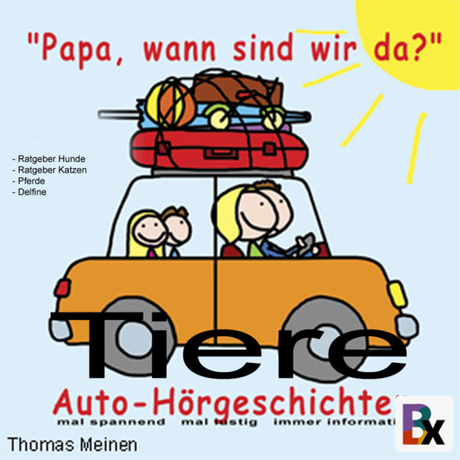 Tiere - Hörgeschichten für entspanntes Reisen, Thomas Meinen