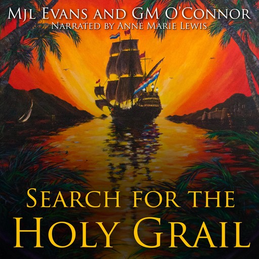 Search for the Holy Grail, MJL Evans, GM O'Connor