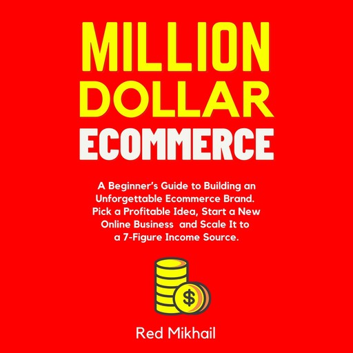 Million Dollar Ecommerce, Red Mikhail