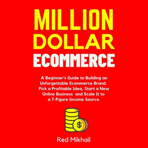 Million Dollar Ecommerce, Red Mikhail