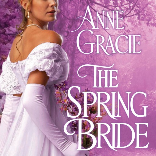 The Spring Bride, Anne Gracie