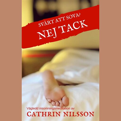 Svårt att sova? NEJ TACK !, Cathrin Nilsson