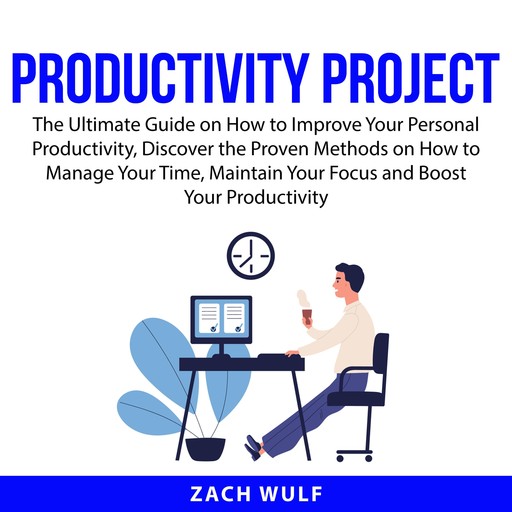 Productivity Project, Zach Wulf