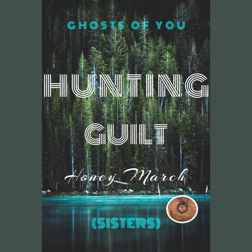 Hunting Guilt, Honey March