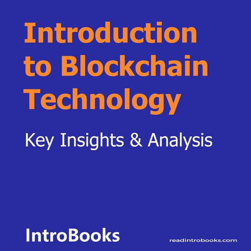 Introduction to Blockchain Technology, Introbooks Team
