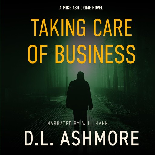 Taking Care Of Business, DL Ashmore, D.L. Ashmore