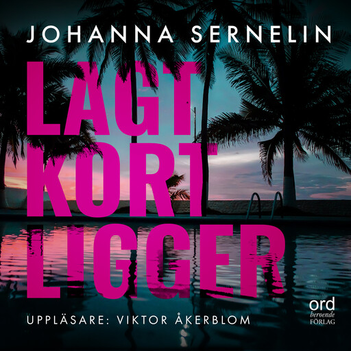 Lagt kort ligger, Johanna Sernelin