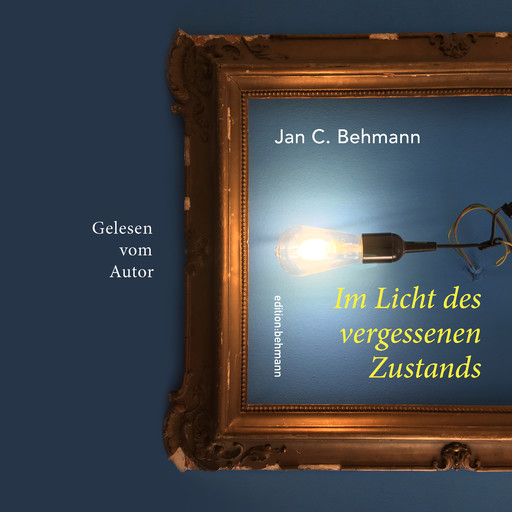 Im Licht des vergessenen Zustands, Jan C. Behmann