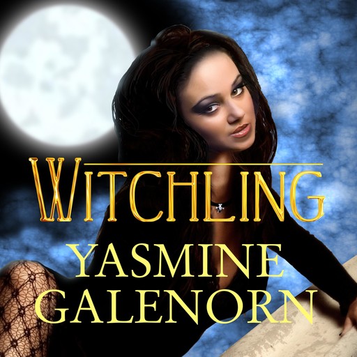 Witchling, Yasmine Galenorn