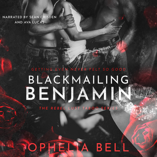 Blackmailing Benjamin, Ophelia Bell