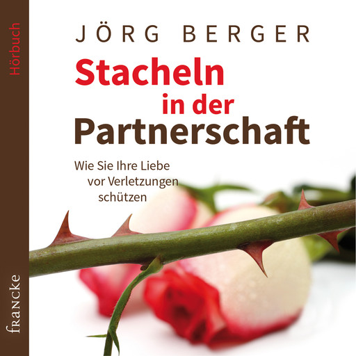 Stacheln in der Partnerschaft, Jörg Berger