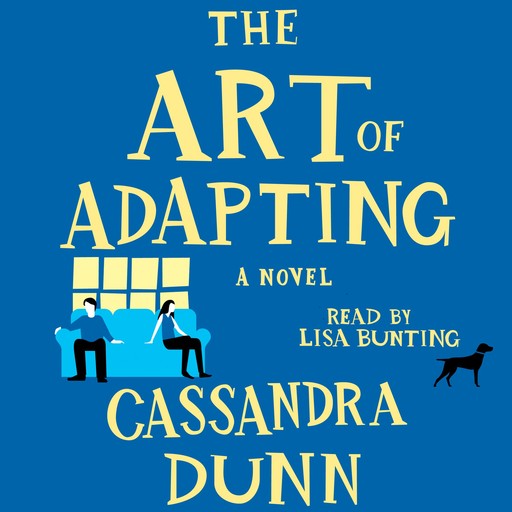 Art of Adapting, Cassandra Dunn