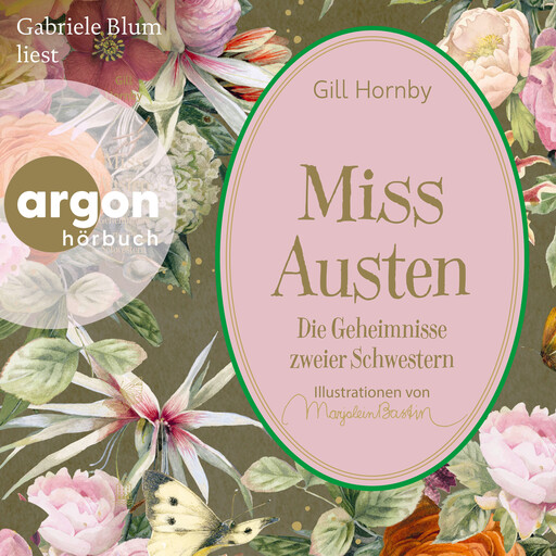 Miss Austen - Die Geheimnisse zweier Schwestern (Ungekürzte Lesung), Gill Hornby