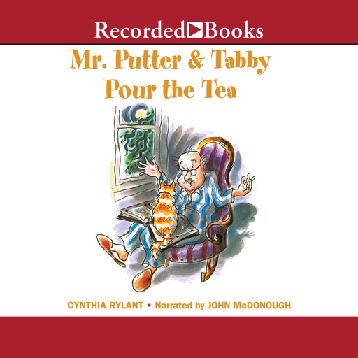 Mr. Putter and Tabby Pour the Tea, Cynthia Rylant