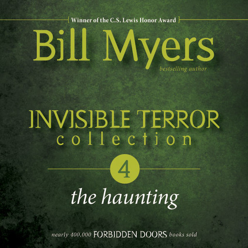 Invisible Terror Collection: The Haunting, Bill Myers