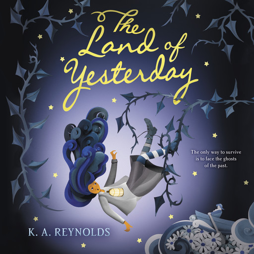 The Land of Yesterday, K.A. Reynolds