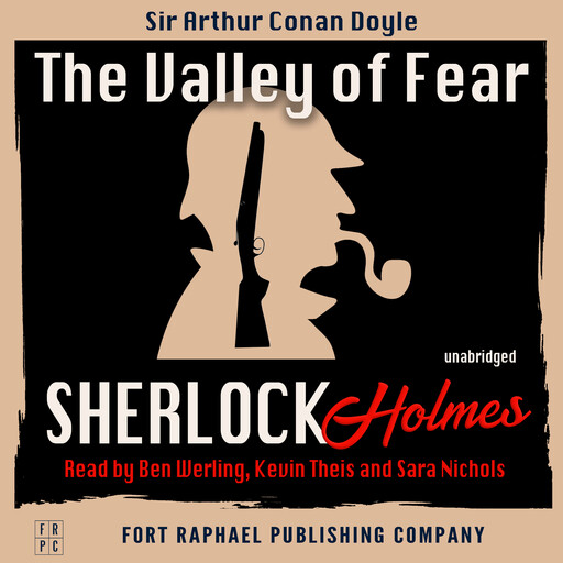 The Valley of Fear - A Sherlock Holmes Mystery - Unabridged, Arthur Conan Doyle