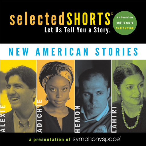 New American Stories, Jhumpa Lahiri, Aleksandar Hemon, Chimamanda Ngozi Adichie‎, Sherman Alexie
