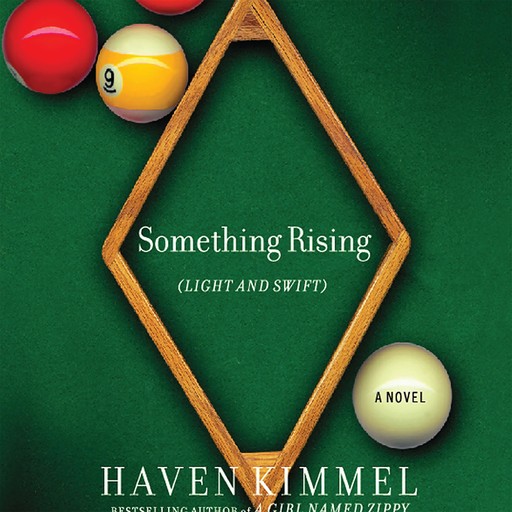 Something Rising (Light and Swift), Haven Kimmel