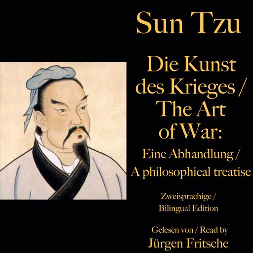 Sun Tzu: Die Kunst des Krieges / The Art of War. Zweisprachige / Bilingual Edition, Sun Tzu