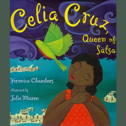 Celia Cruz, Queen of Salsa, Veronica Chambers