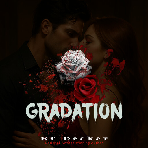 Gradation: an enemies to lovers, steamy romance, KC Decker