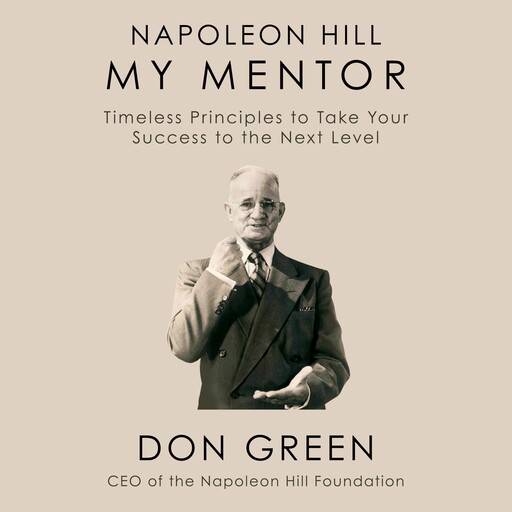 Napoleon Hill My Mentor, Don Green