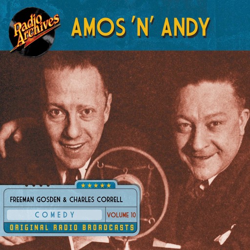 Amos 'n' Andy, Volume 10, Charles Correll, Freeman Gosden