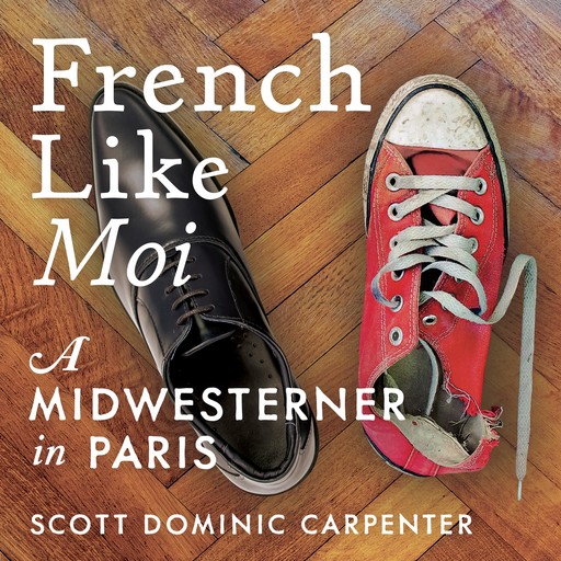 French Like Moi, Scott Carpenter