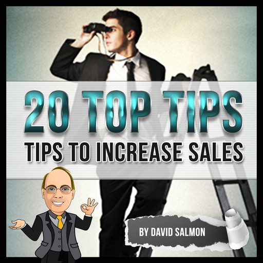20 Top Tips (Tips to Increase Sales), David Salmon