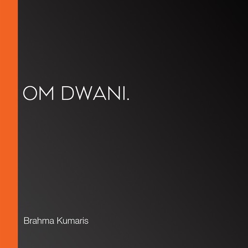 Om Dwani., Brahma Kumaris