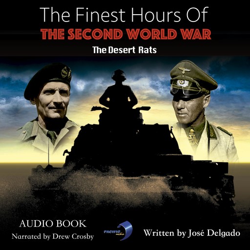 The Finest Hours of The Second World War: The Desert Rats, José Delgado