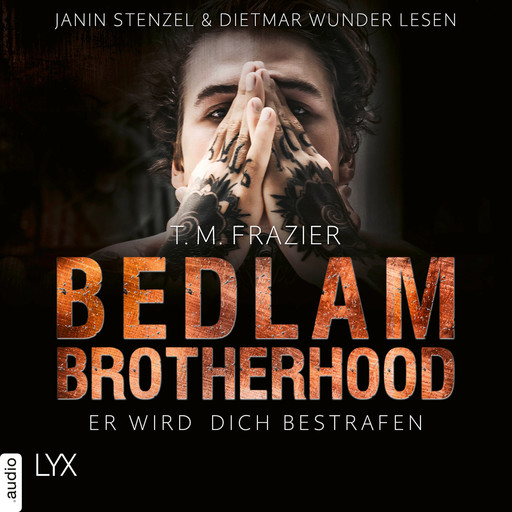 Er wird dich bestrafen - Bedlam Brotherhood, Teil 2 (Ungekürzt), T.M. Frazier