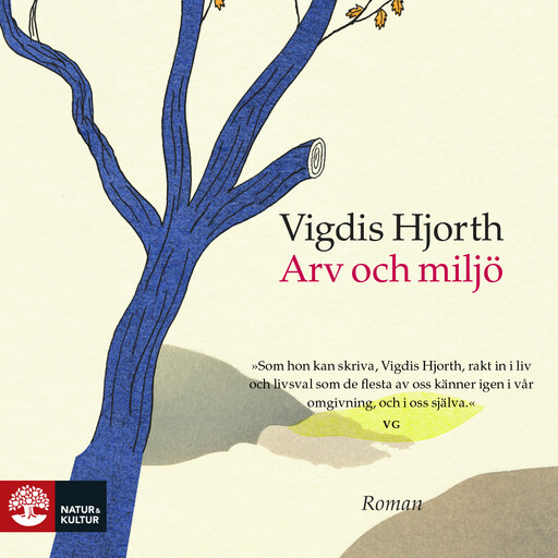 Arv och miljö, Vigdis Hjorth