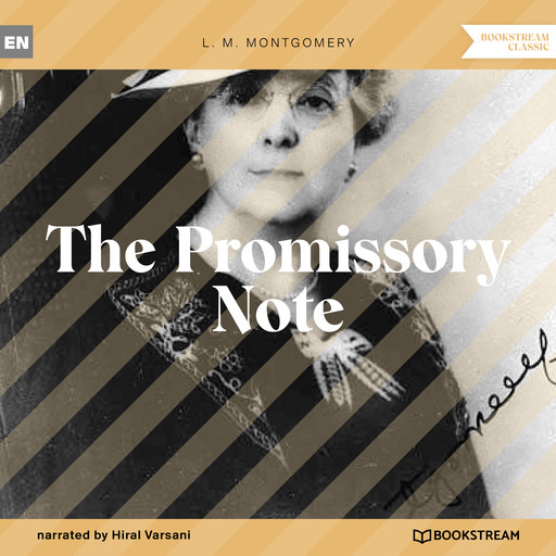The Promissory Note (Unabridged), Lucy Maud Montgomery