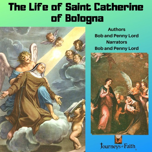 The Life of Saint Catherine of Bologna, Bob Lord, Penny Lord