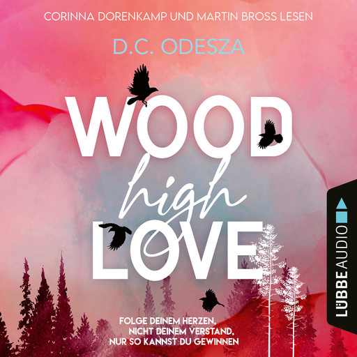 WOOD High LOVE - Wood Love, Teil 1 (Ungekürzt), D.C. Odesza