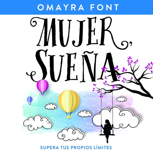 Mujer, sueña, Omayra Font