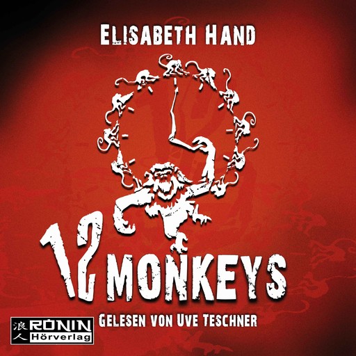 12 Monkeys (Ungekürzt), Elizabeth Hand