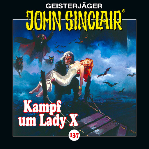 John Sinclair, Folge 137: Kampf um Lady X. Teil 2 von 2, Jason Dark